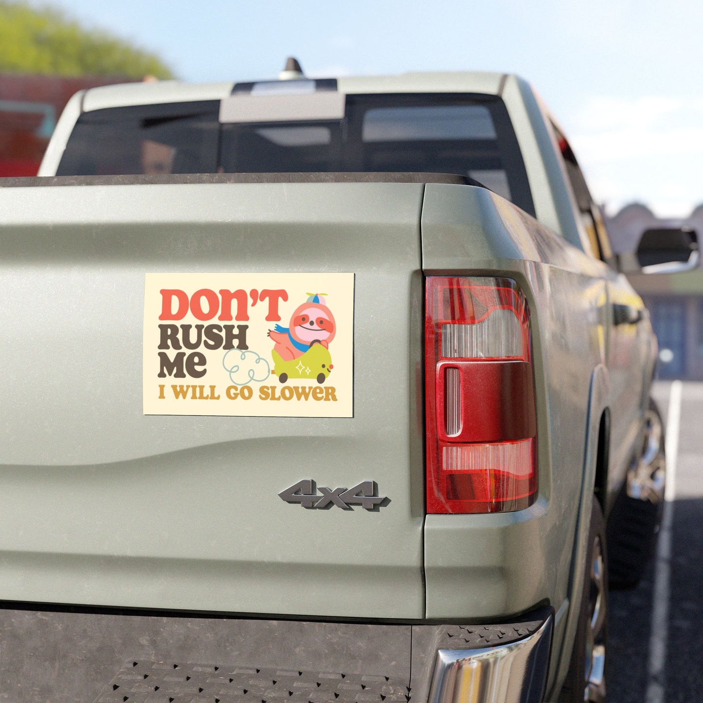 Don't Rush Me Car Bumper Magnet