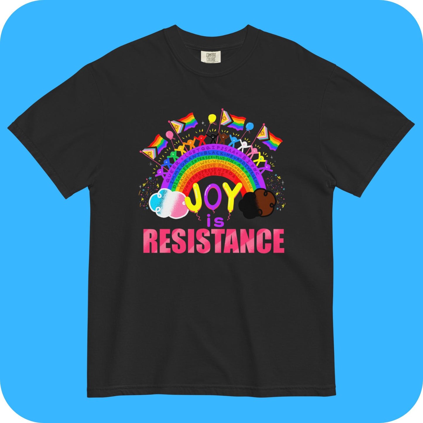 Joy is Resistance Unisex garment-dyed heavyweight t-shirt S - 4XL