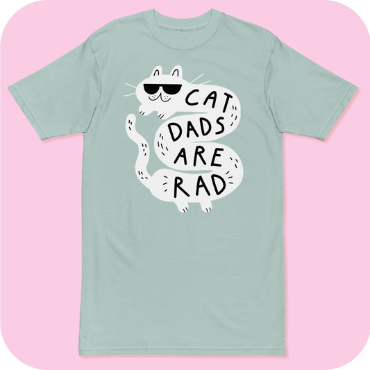 Cat Dads Are Rad Men’s premium heavyweight tee S - 4XL