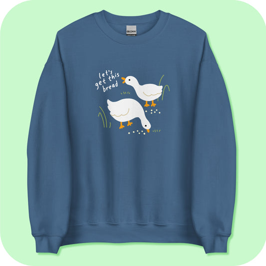 Let's Get This Bread Cute Duck and Goose Unisex Crewneck Sweatshirt