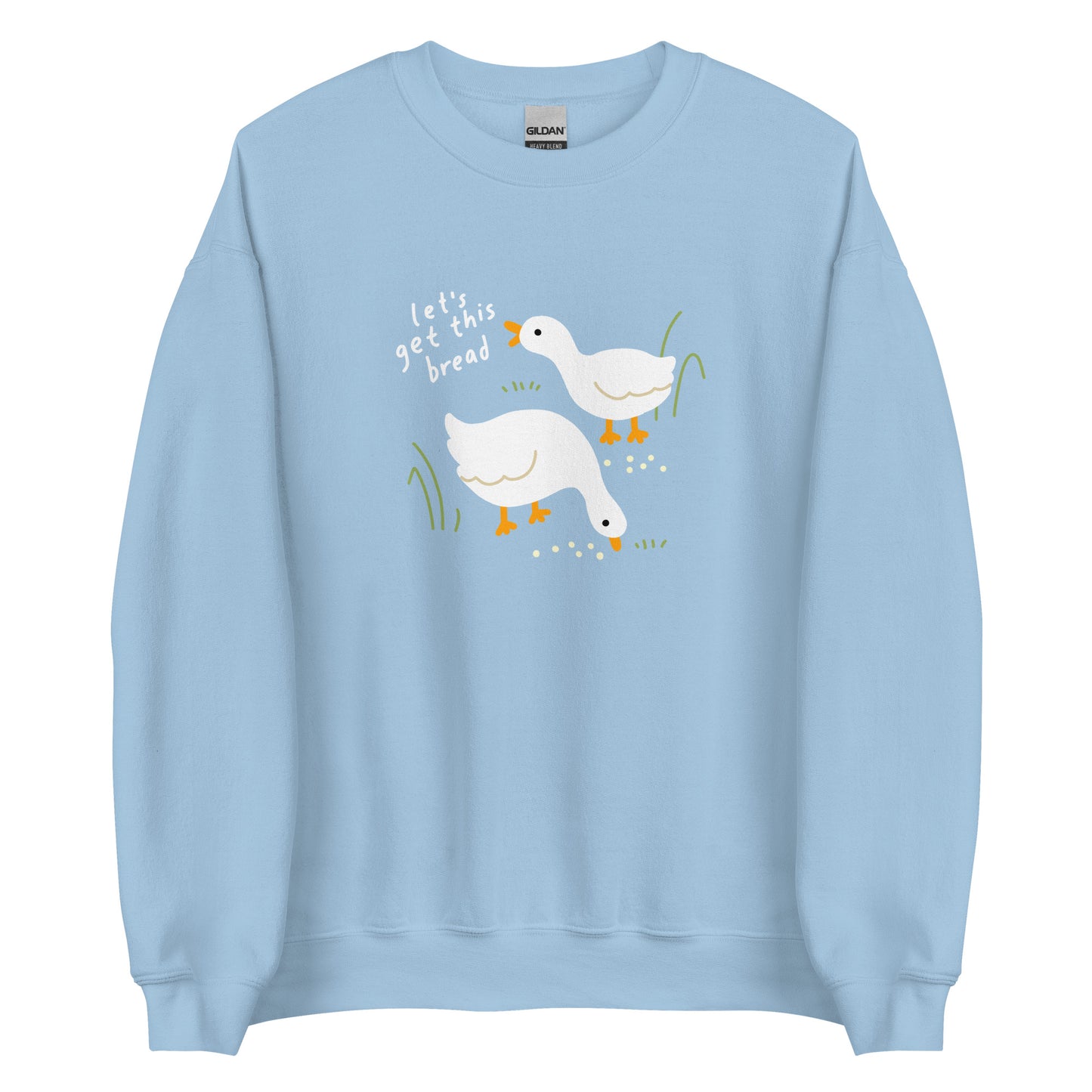 Let's Get This Bread Cute Duck and Goose Unisex Crewneck Sweatshirt